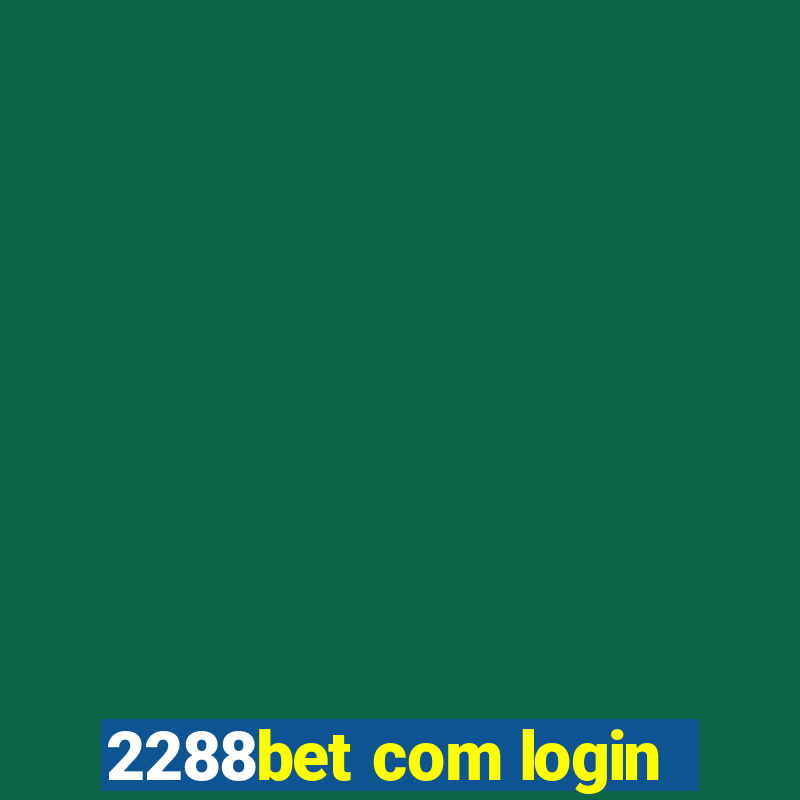 2288bet com login